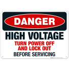 High Voltage Turn Power Off And Lock Out Before Servicing Sign, OSHA Danger Sign