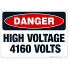 High Voltage 4160 Volts Sign, OSHA Danger Sign