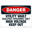 Utility Vault Qualified Personnel Only Sign, OSHA Danger Sign