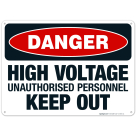 High Voltage Unauthorised Personnel Keep Out Sign, OSHA Danger Sign