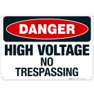 High Voltage No Trespassing Sign, OSHA Danger Sign
