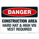 Construction Area Hard Hat And High Vis Vest Required Sign, OSHA Danger Sign