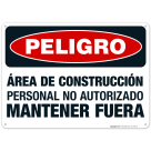 Construction Area Unauthorized Personnel Keep Out Spanish Sign, OSHA Danger Sign
