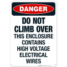 Do Not Climb Over Sign, OSHA Danger Sign