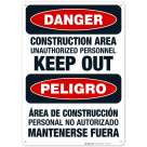 Construction Area Unauthorized Personnel Keep Out Bilingual Sign, OSHA Danger Sign
