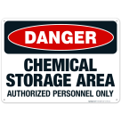 Chemical Storage Area Authorized Personnel Only Sign, OSHA Danger Sign