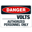 Volts Authorized Personnel Only Sign, OSHA Danger Sign
