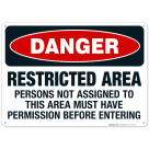 Restricted Area Persons Not Assigned Must Have Permission Sign, OSHA Danger Sign
