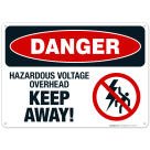 Hazardous Voltage Overhead Keep Away Sign, OSHA Danger Sign