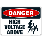 High Voltage Above Sign, OSHA Sign