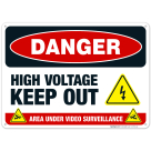 Danger High Voltage Keep Out, Area Under Video Surveillance Sign, OSHA Danger Sign