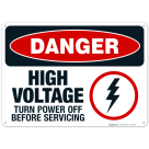 High Voltage Turn Power Off Before Servicing Sign, OSHA Danger Sign, (SI-3758)