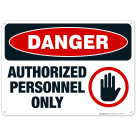 OSHA Sign, Authorized Personnel Only Sign