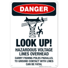 Look Up Hazardous Voltage Lines Overhead Sign, OSHA Danger Sign
