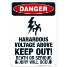 Hazardous Voltage Above Death Or Serious Injury Will Occur Sign, OSHA Danger Sign