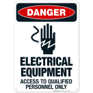 Electrical Equipment Access To Qualified Personnel Only Sign, OSHA Danger Sign