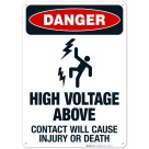 High Voltage Above Contact Will Cause Injury Or Death Sign, OSHA Danger Sign, (SI-3784)