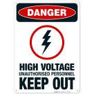 High Voltage Unauthorised Personnel Keep Out Sign, OSHA Danger Sign, (SI-3802)