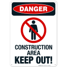 Construction Area Keep Out Sign, OSHA Danger Sign, (SI-3808)
