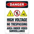 High Voltage No Trespassing Area Under Video Surveillance Sign, OSHA Danger Sign