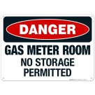 Gas Meter Room No Storage Permitted Sign, OSHA Danger Sign