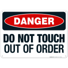 Do Not Touch Out Of Order Sign, OSHA Danger Sign
