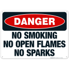 No Smoking No Open Flames No Sparks Sign, OSHA Danger Sign