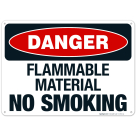 Flammable Material No Smoking Sign, OSHA Danger Sign