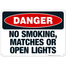 Danger No Smoking, Matches Or Open Lights Sign, OSHA Danger Sign