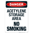 Acetylene Storage Area No Smoking Sign, OSHA Danger Sign