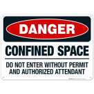 Danger Do Not Enter Without Permit And Authorized Attendant Sign, OSHA Sign