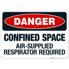 Danger Confined Space Air-Supplied Respirator Required Sign, OSHA Danger Sign
