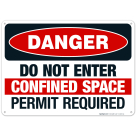 Danger Do Not Enter Confined Space Permit Required Sign, OSHA Danger Sign
