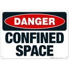Danger Confined Space Sign, OSHA Danger Sign
