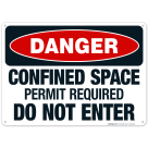 Danger Confined Space Permit Required Do Not Enter Sign, OSHA Danger Sign