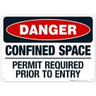 Danger Confined Space Permit Required Prior To Entry Sign, OSHA Danger Sign