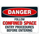 Danger Follow Confined Space Entry Procedures Before Entering Sign, OSHA Danger Sign