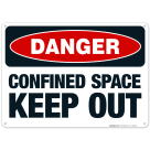 Danger Confined Space Keep Out Sign, OSHA Danger Sign
