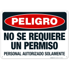 Danger Non-Permit Confined Space Authorized Personnel Only Spanish Sign, OSHA Sign
