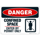 Danger Confined Space Enter By Permit Only Sign, Danger OSHA Sign