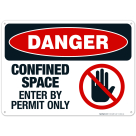 Confined Space Enter By Permit Only Sign, OSHA Sign