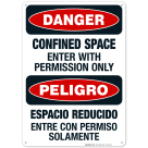 Confined Space Enter With Permission Only Bilingual Sign, OSHA Danger Sign