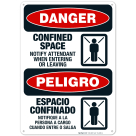 Confined Space Notify Attendant When Entering Or Leaving Bilingual Sign, OSHA Danger Sign