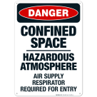 Confined Space Hazardous Atmosphere Air Supply Sign, OSHA Danger Sign