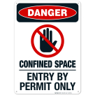 Confined Space Entry By Permit Only Sign, OSHA Danger Sign