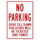 No Parking Dusk Till Dawn Red Sign