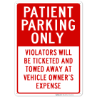 Patient Parking Only Red Sign, Board