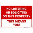 No Loitering Or Soliciting Property Sign