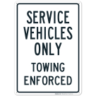 Service Vehicles Only Sign