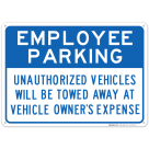 Employee Parking Unauthorized Vehicles Towed Sign